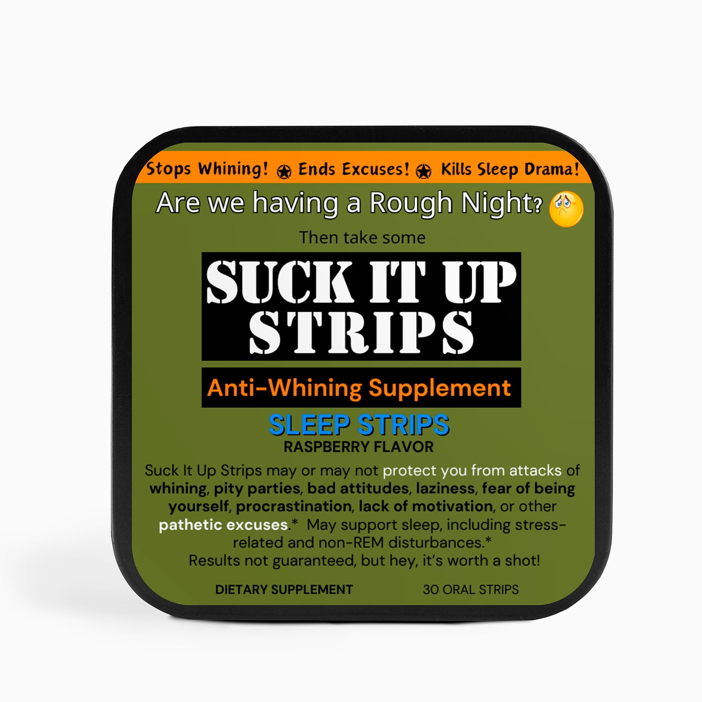 SUCK IT UP Sleep Strips - For the Restless and Whiny